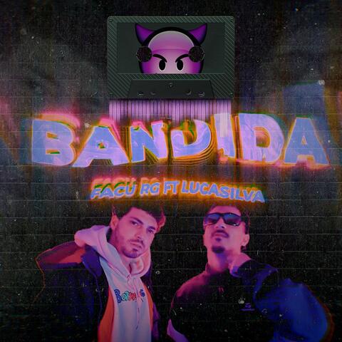 BANDIDA (feat. Lucasilva)