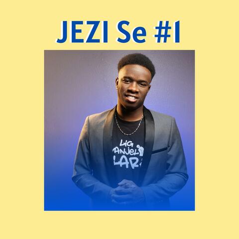 JEZI SE #1