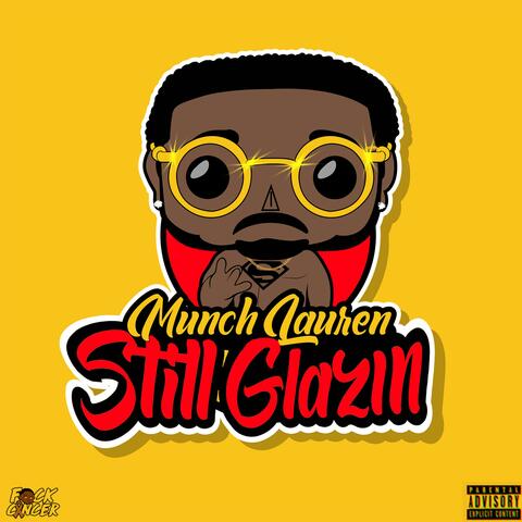 Still Glazin