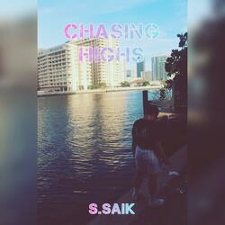 Chasing Highs (im sorry & i miss u)
