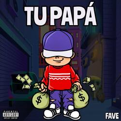 Tu papá - Fave