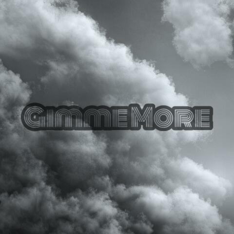 Gimme More