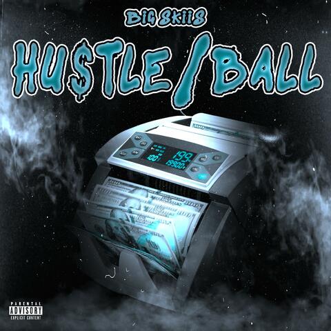 Hu$tle/Ball