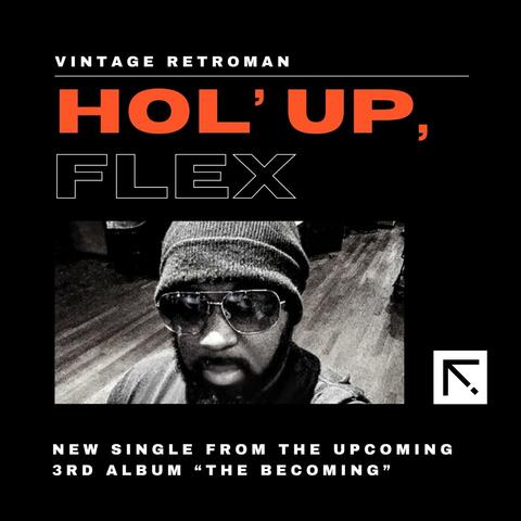 Hol' Up, Flex (feat. Produced By David Linhof)