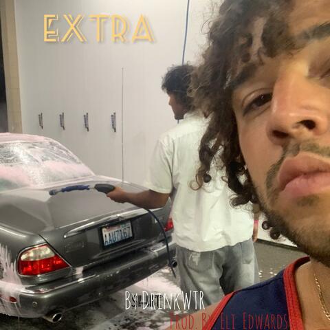 Extra Shit (feat. Eli Edwards)