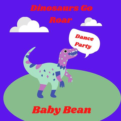 Dinosaurs Go Roar (Dance Party)