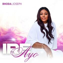Ire Ayo (Goodness Of Joy)