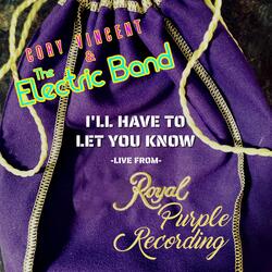 I'll Have To Let You Know