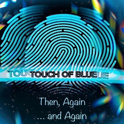 Then, Again... and Again