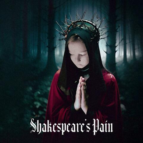 Shakespeare's Pain