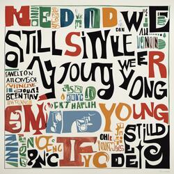 ... and we're still young (feat. Spencer Jones & Benson Price Jones)
