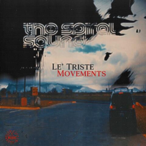 Le' Triste Movements