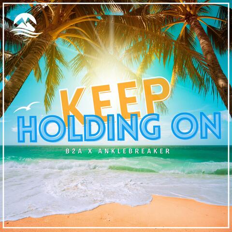 Keep Holding On (Radio Edit)