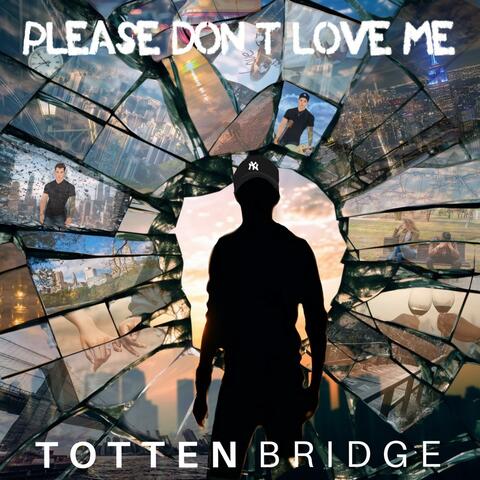 Please Don't Love Me