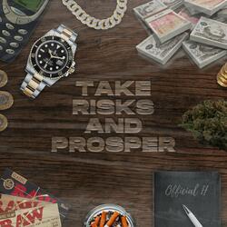 Take Risks & Prosper