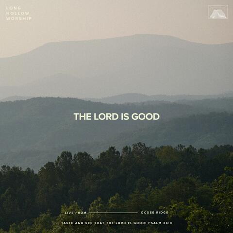The Lord Is Good (Live) (Live)
