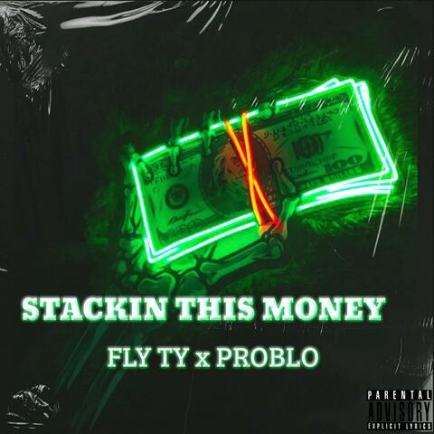 Stackin This Money (feat. Problo)