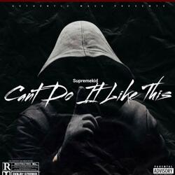 Can't Do It Like This