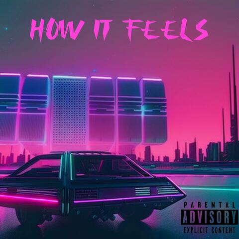 How it Feels