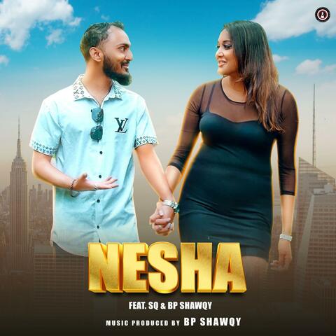 Nesha (feat. SQ & BP SHAWQY)