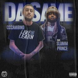 Da Same (feat. Slumm Prince)