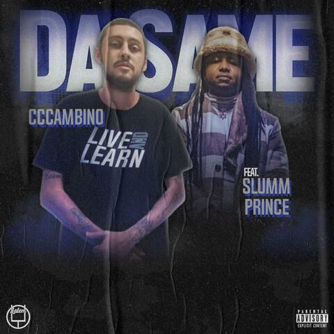 Da Same (feat. Slumm Prince)