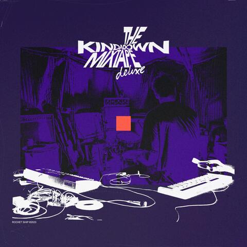 the KINDADOWN mixtape (Deluxe)