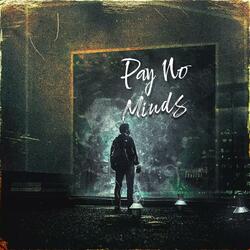 Pay No Minds (feat. June B)