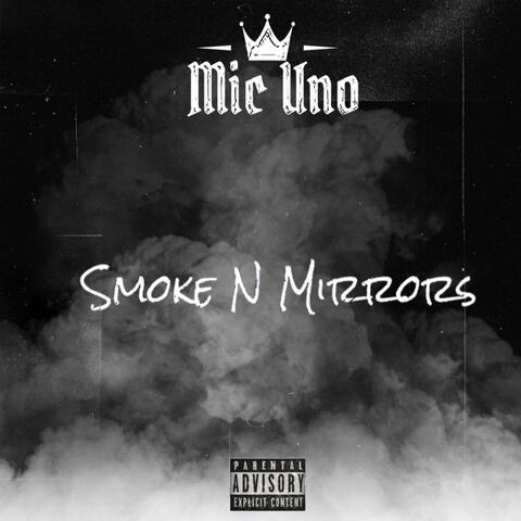 Smoke N Mirrors