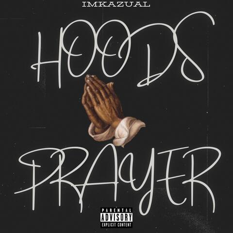 Hoods Prayer