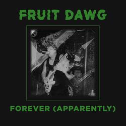 Forever (Apparently)