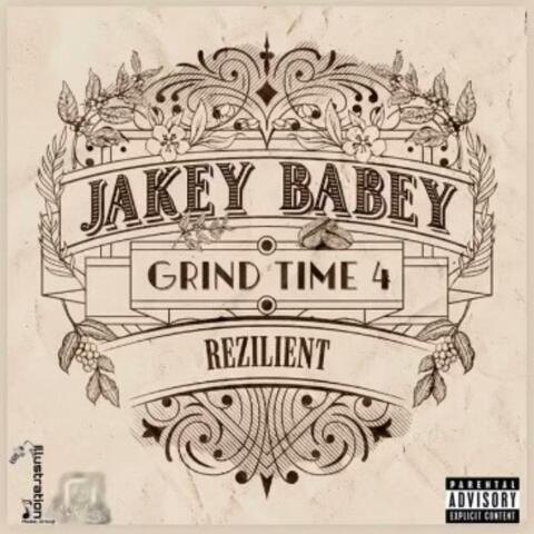Grind Time 4: REZILIENT