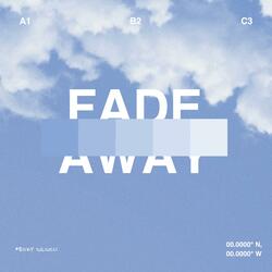 Fade Away
