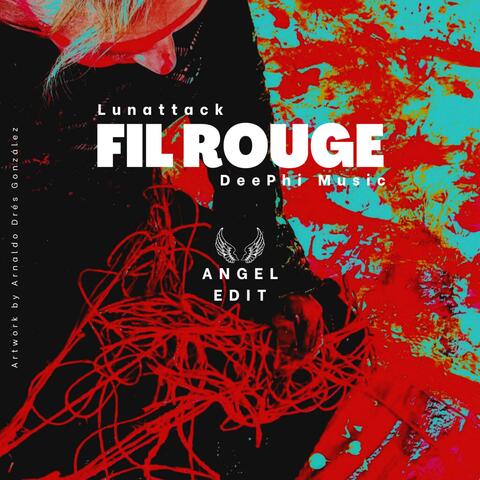 Fil Rouge (feat. Lunattack) [Angel Edit]