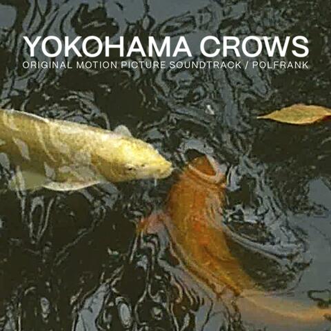 Yokohama Crows (Original Motion Picture Soundtrack)
