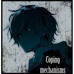 Coping mechanisms