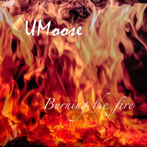 Burning The Fire