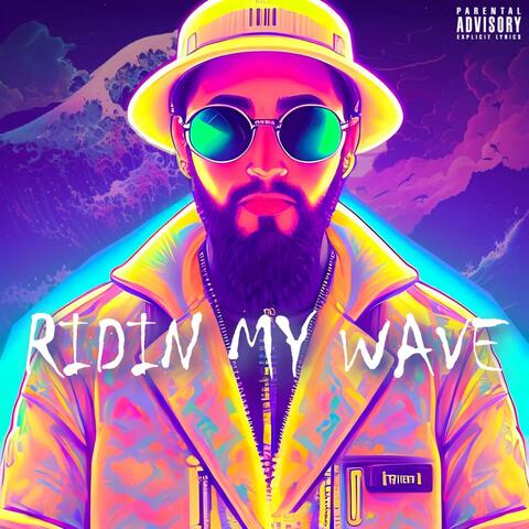 Ridin My Wave
