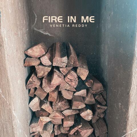 Fire in me