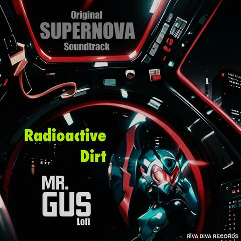 Radioactive Dirt (Original Supernova Video Soundtrack) (feat. brān 'damij) [Lofi Version]
