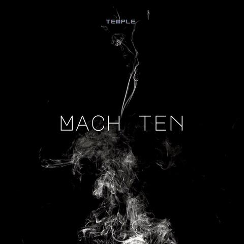 Mach ten