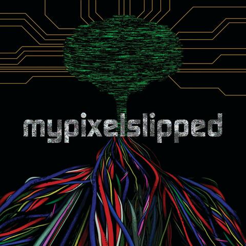 mypixelslipped