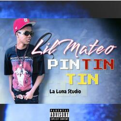 Pin Tin Tin (feat. Lil Mateo)