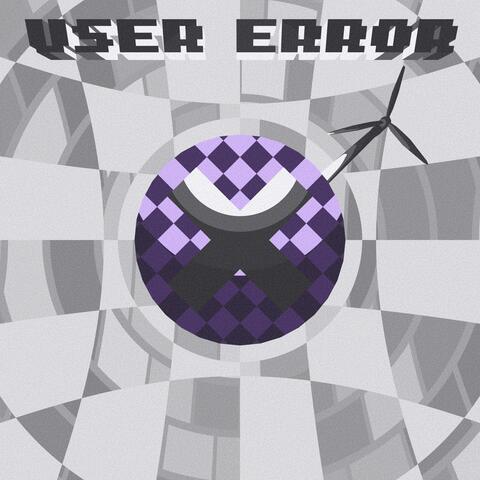 User Error