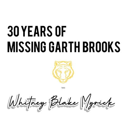 30 Years of Missing Garth Brooks