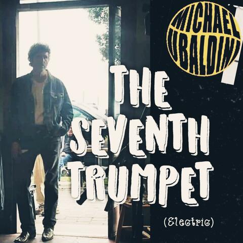 The Seventh Trumpet (Electric Version)
