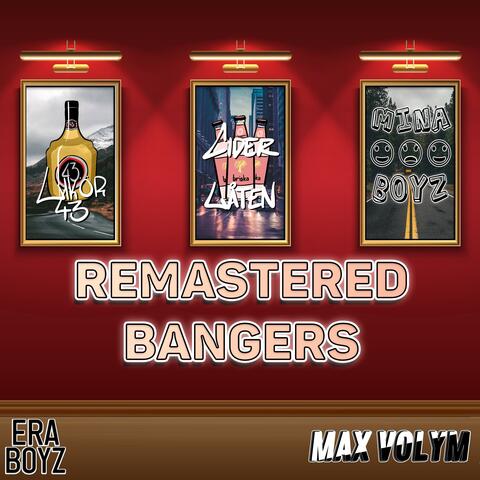 Remastered Bangers