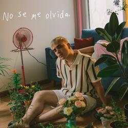 No se me olvida