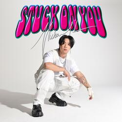 Stuck On You