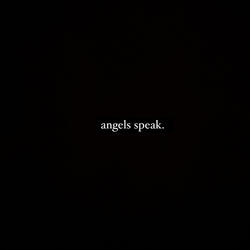 Angels Speak